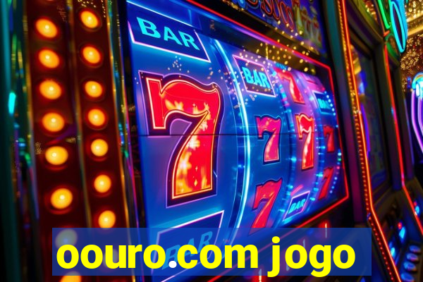 oouro.com jogo